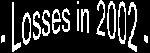losses